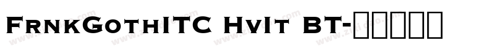 FrnkGothITC HvIt BT字体转换